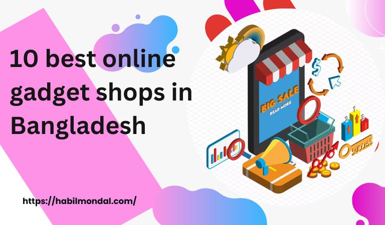 best online gadget shops in Bangladesh